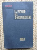 La physique des semiconducteurs - P. Kireev