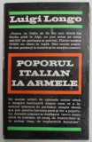 POPORUL ITALIAN IA ARMELE de LUIGI LONGO , 1970