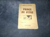 MAURICE DEKOBRA - PRINCE OU PITRE
