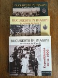 Bucurestii in imagini in vremea lui Carol I, 3 vol. , 2006 , stare buna / R4P1S
