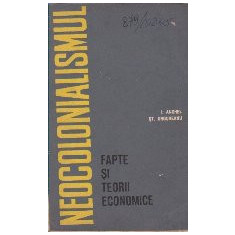 Neocolonialismul - Fapte si teorii economice