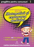 Cumpara ieftin Matematica si explorarea mediului. Pregatire pentru concursuri. Clasa 1/Georgiana Gogoescu, Silvia Vlad