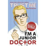 Trust Me, I&#039;m a (Junior) Doctor