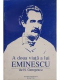 N. Georgescu - A doua viata a lui Eminescu (Editia: 1994)