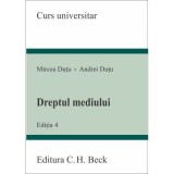 Dreptul mediului. Editia 4 - Andrei Dutu, Mircea Dutu