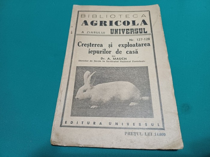 CREȘTEREA ȘI EXPLOATAREA IEPURILOR DE CASĂ * A. MAUCH / 1947 * 02