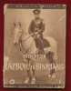 "Războiu în Sinkiang" - Sven Hedin - Fundaţia Regală pt. Literatură - 1941.