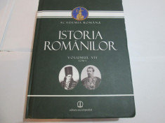 ISTORIA ROMANILOR - ACADEMIA ROMANA, VOL 7, TOM 1 foto