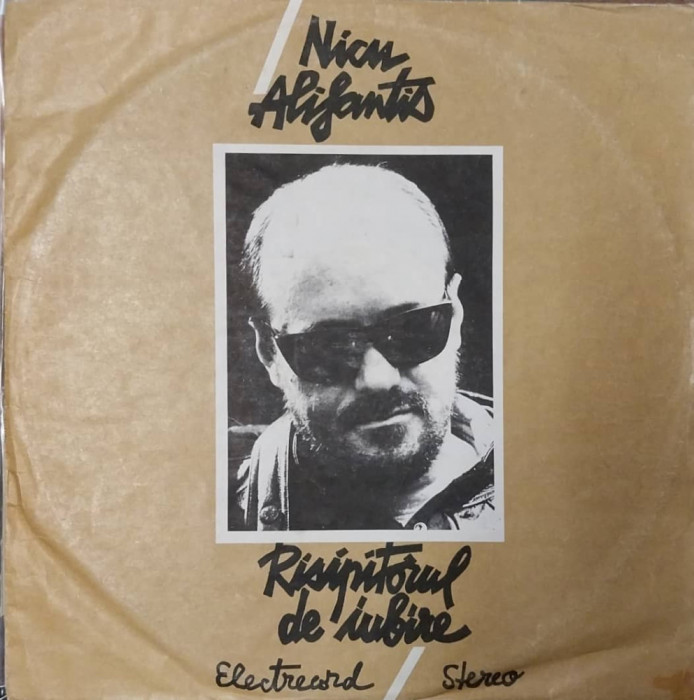 LP: NICU ALIFANTIS - RISIPITORUL DE IUBIRE, ELECTRECORD, ROMANIA 1990, VG/EX