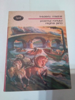 POEMUL RONULUI . REGINA JANO ~ FREDERIC MISTRAL foto
