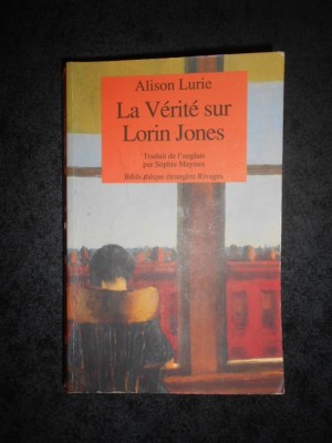 ALISON LURIE - LA VERITE SUR LORIN JONES foto