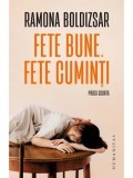 Cumpara ieftin Fete bune. Fete cuminti/Ramona Boldizsar