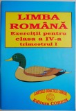 Limba romana. Exercitii pentru clasa a IV-a (trimestrul I)