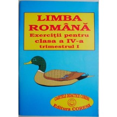 Limba romana. Exercitii pentru clasa a IV-a (trimestrul I)