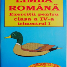 Limba romana. Exercitii pentru clasa a IV-a (trimestrul I)