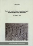 Institutii ecleziastice si sentiment religios in Tara Romaneasca si Moldova (secolul al XVI-lea) (Biserica Stat Tarile Romane religie putere domnitori