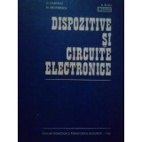 D. Dascalu / I. Costea - Dispozitive si circuite electronice (Editia: 1982)