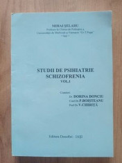 Studii de psihiatrie: Schizofrenia vol 1 - Mihai Selaru foto
