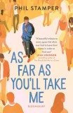 As Far as You&#039;ll Take Me