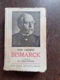 BISMARCK, ISTORIA UNUI LUPTATOR - EMIL LUSWIG