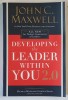 DEVELOPING THE LEADER WITHIN YOU 2.0 by JOHN C. MAXWELL , 2018