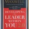DEVELOPING THE LEADER WITHIN YOU 2.0 by JOHN C. MAXWELL , 2018
