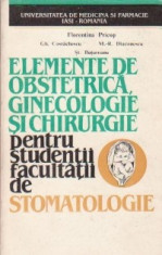 Elemente de obstetrica, ginecologie si chirurgie pentru studentii facultatii de stomatologie foto