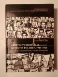 Vlad Mitric-Ciupe - Arhitecții rom&acirc;ni și detenția politică 1944-1964: &icirc;ntre destin concentraționar și vocație profesională