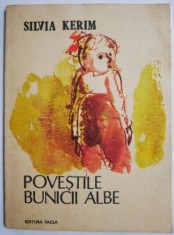 Povestile bunicii albe ? Silvia Kerim foto