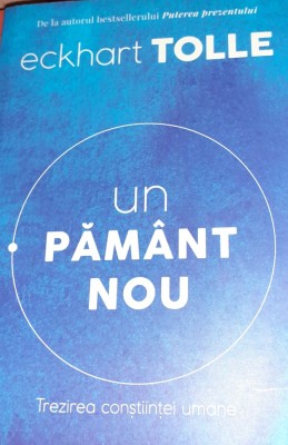 UN PAMANT NOU Eckhart Tolle foto