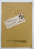 SCOALA SI VIATA ILFOVULUI , REVISTA LOCALA DE PEDAGOGIE SI CULTURA GENERALA NUMARUL 3 - 4 ANUL I , 1933