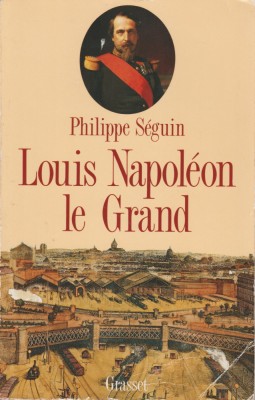 Philippe Seguin - Louis Napoleon le Grand foto