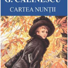 Cartea nuntii - George Calinescu