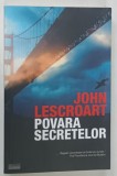 POVARA SECRETELOR de JOHN LESCROART , 2015