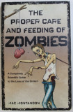 THE PROPER CARE AND FEEDING OF ZOMBIES by MAC MONTANDON , 2010