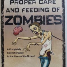THE PROPER CARE AND FEEDING OF ZOMBIES by MAC MONTANDON , 2010