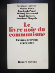 Stephane Courtois et al. - Le livre noir du communisme: crimes, terreur...