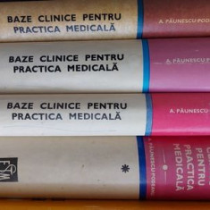 Baze clinice pentru practica medicala-A. Paunescu Podeanu vol 1-4