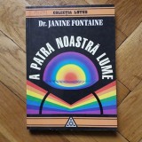 Janine Fontaine - A patra noastra lume (Lotus, 1998) medic de trei corpuri relatia corp material-fizic si corpul-unda spiritual energie spirit omul