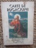 CARTE DE RUGACIUNI,Prea Sfintitului CALNIC,Episcopul ARGESULUI,1999