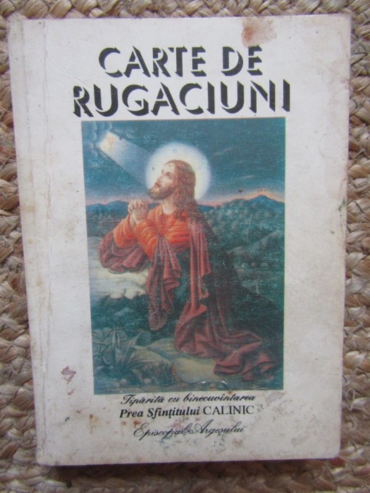 CARTE DE RUGACIUNI,Prea Sfintitului CALNIC,Episcopul ARGESULUI,1999