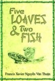 Five Loaves &amp; Two Fishes