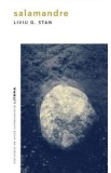 Salamandre - Liviu G. Stan - Roman Politist, Literatura Romana Contemporana, Traficanti Organe, Editura [EDITURA] 2021