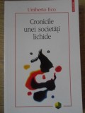 CRONICILE UNEI SOCIETATI LICHIDE-UMBERTO ECO-278376