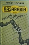 Basarabia. Populatia, istoria, cultura - Stefan Ciobanu, 1992. Carte de istorie despre Basarabia, limba romana, 160 pagini