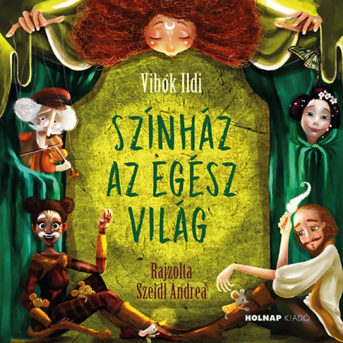 Sz&iacute;nh&aacute;z az eg&eacute;sz vil&aacute;g - Vib&oacute;k Ildi