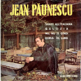 Vinyl Jean Păunescu &lrm;&ndash; Shake All&#039;Italiana / Gelozia / Nu, Nu Te G&icirc;ndi, VINIL, Pop