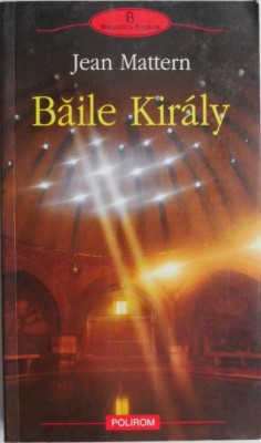 Baile Kiraly &amp;ndash; Jean Mattern foto