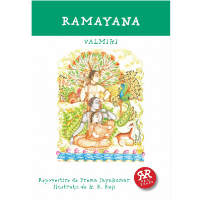 Ramayana. Valmiki, Repovestire de Prema Jayakumar, Ilustratii de K. R. Raji foto