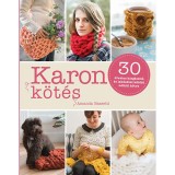Karon k&ouml;t&eacute;s - 30 divatos kieg&eacute;sz&iacute;tő &eacute;s lak&aacute;sd&iacute;sz k&ouml;tőtű n&eacute;lk&uuml;l k&ouml;tve - Amanda Bassetti